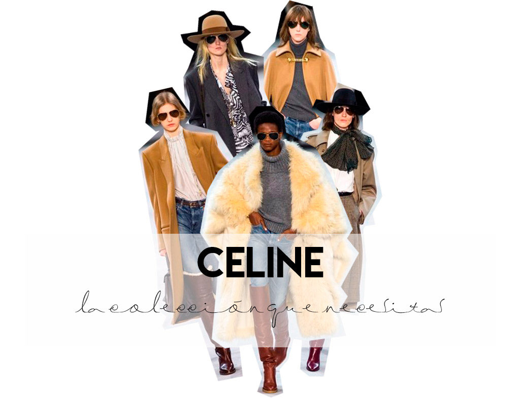 Celine, todo lo que necesitas